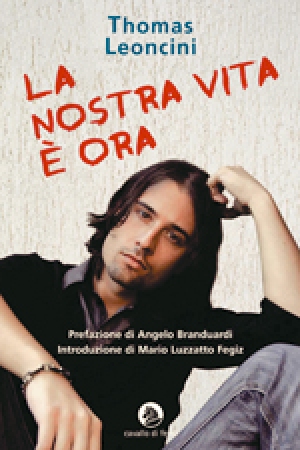 LA NOSTRA VITA &Egrave; ORA